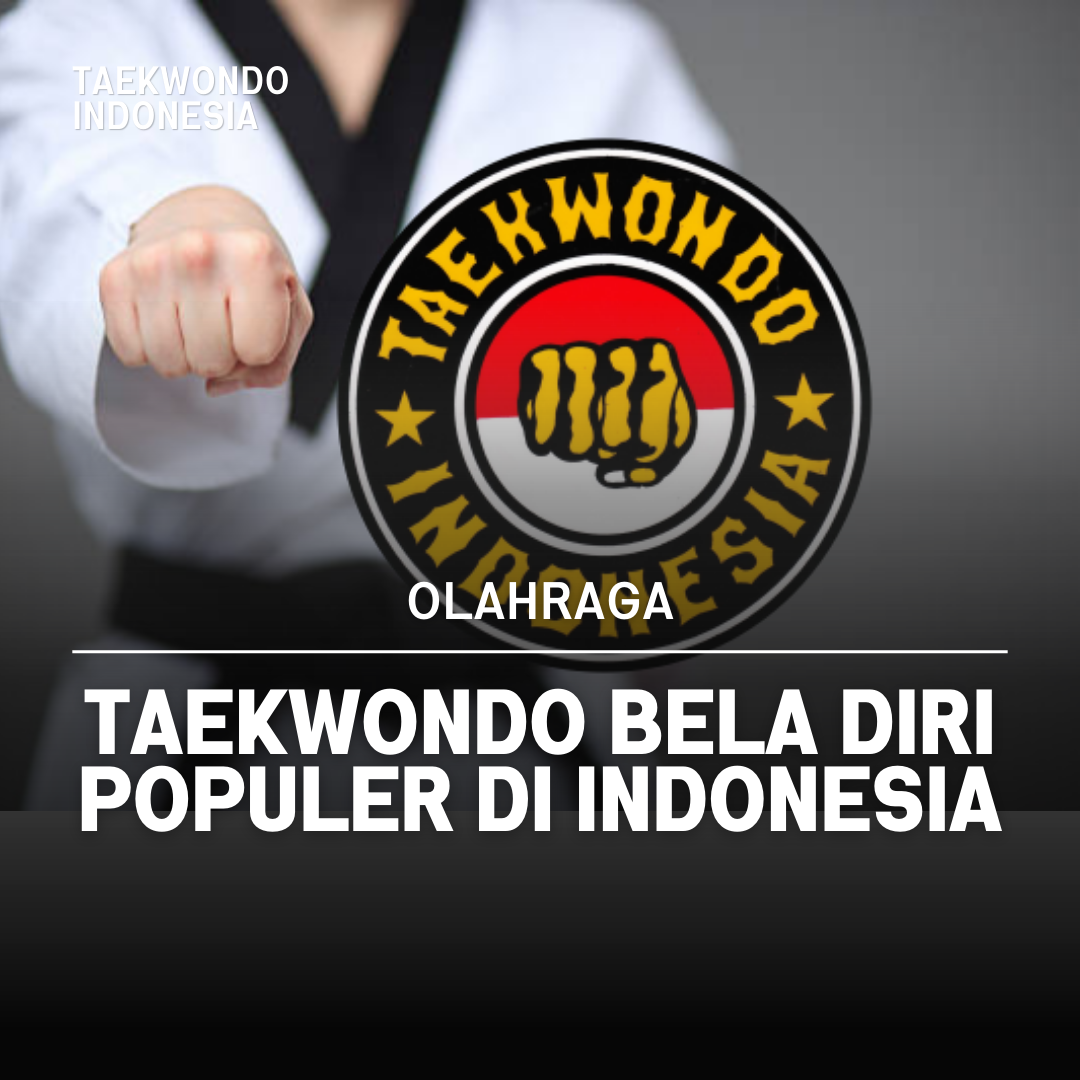Kejuaraan Dunia Taekwondo: Puncak Prestasi dalam Seni Bela Diri Taekwondo Indonesia Dojang tenacitytasikmalaya